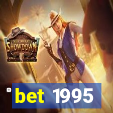 bet 1995